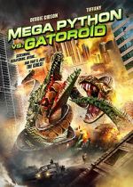 Watch Mega Python vs. Gatoroid Sflix