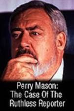Watch Perry Mason: The Case of the Ruthless Reporter Sflix