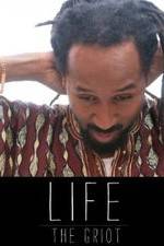 Watch Life: The Griot Sflix