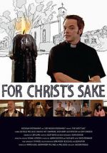 Watch For Christ\'s Sake Sflix