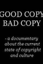 Watch Good Copy Bad Copy Sflix