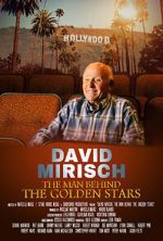 Watch David Mirisch, the Man Behind the Golden Stars Sflix