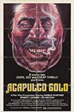 Watch Acapulco Gold Sflix