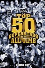Watch WWE Top 50 Superstars of All Time Sflix