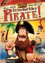 Watch So You Want to Be a Pirate! Sflix