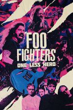 Watch Foo Fighters: One Less Hero Sflix