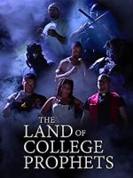 Watch The Land of College Prophets Sflix
