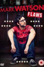Watch Mark Watson: Flaws Sflix