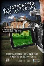 Watch Investigating the Afterlife Sflix