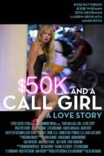 Watch $50K and a Call Girl A Love Story Sflix