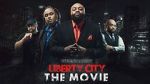 Watch Liberty City the Movie (Short 2019) Sflix