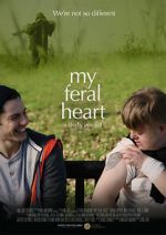 Watch My Feral Heart Sflix