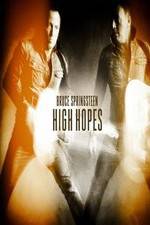 Watch Bruce Springsteens High Hopes Sflix