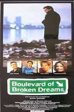 Watch Boulevard of Broken Dreams Sflix