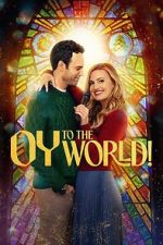 Watch Oy to the World! Sflix