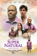 Watch In the Super Natural Sflix