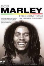 Watch Bob Marley Freedom Road Sflix
