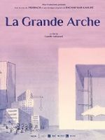 Watch La Grande Arche (Short 2023) Sflix