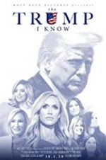 Watch The Trump I Know Sflix