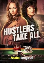 Watch Hustlers Take All Sflix