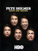 Watch Pete Holmes: Faces and Sounds (TV Special 2016) Sflix
