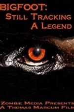 Watch Bigfoot: Still Tracking a Legend Sflix