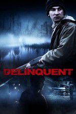 Watch Delinquent Sflix
