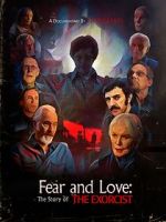 Watch Fear and Love: The Story of the Exorcist Sflix