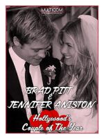 Watch Brad Pitt & Jennifer Aniston: Hollywood\'s Couple of the Year Sflix
