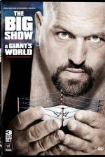Watch Big Show A Giants World Sflix