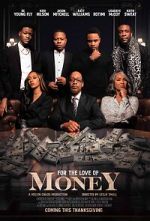 Watch For the Love of Money Sflix