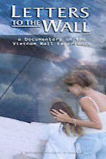 Watch Letters to the Wall: A Documentary on the Vietnam Wall Experience Sflix