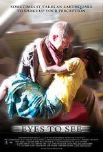 Watch Eyes to See (Short 2010) Sflix