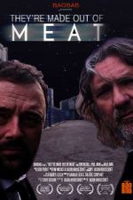 Watch They\'re Made Out of Meat Sflix