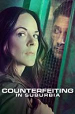 Watch Counterfeiting in Suburbia Sflix