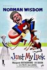 Watch Just My Luck Sflix