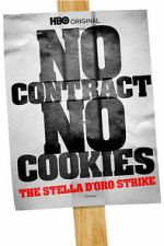 Watch No Contract, No Cookies: The Stella D\'Oro Strike Sflix