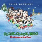 Watch Click, Clack, Moo: Christmas at the Farm (TV Short 2017) Sflix