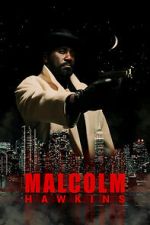 Watch Malcolm Hawkins Sflix