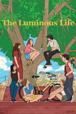 Watch The Luminous Life Sflix
