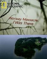 Watch Norway Massacre: I Was There Sflix