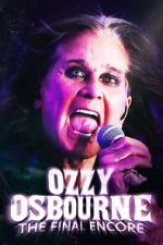 Watch Ozzy Osbourne: The Final Encore Sflix
