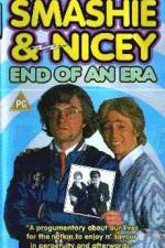 Watch Smashie and Nicey, the End of an Era Sflix