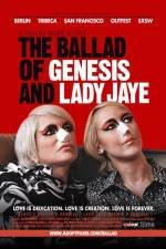 Watch The Ballad of Genesis and Lady Jaye Sflix