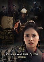 Watch China\'s Warrior Queen - Fu Hao (TV Special 2022) Sflix