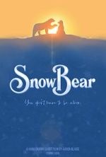 Watch Snow Bear (Short 2025) Sflix