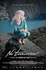 Watch Le Matos Feat. PAWWS: No Tomorrow - A Turbo Kid Tale Sflix
