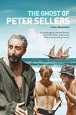 Watch The Ghost of Peter Sellers Sflix