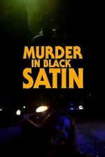 Watch Murder in Black Satin Sflix