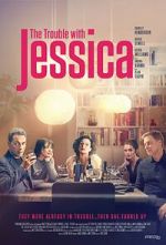 Watch The Trouble with Jessica Sflix